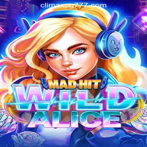 Discover the Exciting World of MadHitWildAlice and ClimaxPG.com Oficial Slots